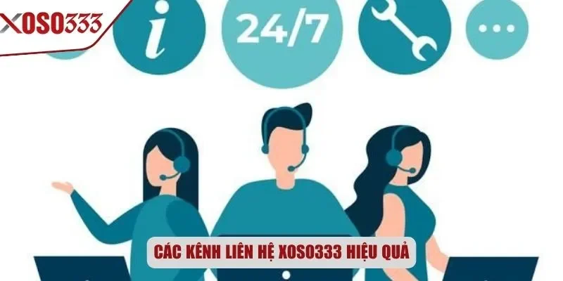 Các kênh liên hệ Xoso333 hiệu quả